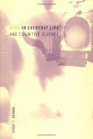 Mind in Everyday Life and Cognitive Science (Bradford Books) 0262011816 Book Cover