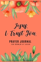 Jesus. I Trust You. 1690030844 Book Cover
