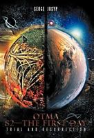 Otma 82-The First Day: Trial and Resurrection 1462021778 Book Cover