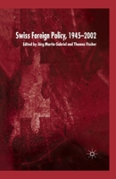 Swiss Foreign Policy, 1945-2002 1403912750 Book Cover