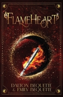 Flameheart : A Young Adult Portal Fantasy Romance 1964726247 Book Cover