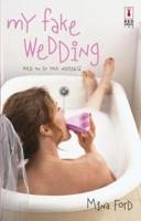 My Fake Wedding 0373250541 Book Cover