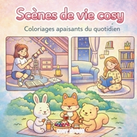 Scènes de vie cosy: Coloriages apaisants du quotidien (French Edition) 2322617709 Book Cover