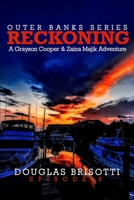 Reckoning: A Grayson Cooper & Zaina Majik Adventure - Outer Banks Series B0FR3K5TWT Book Cover