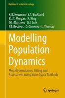 Modelling Population Dynamics: Model Formulation, Fitting and Assessment using State-Space Methods 1493909762 Book Cover