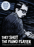 They Shot the Piano Player: A graphic novel 1914224248 Book Cover