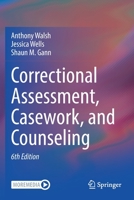 Correctional Assessment, Casework, and Counseling 1569911339 Book Cover