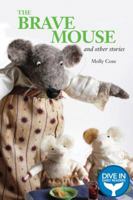 The Brave Mouse and Other Stories 1633221318 Book Cover