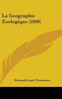 La G�ographie Zoologique 1437124828 Book Cover