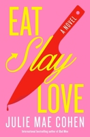 Eat, Slay, Love: A Novel 141977235X Book Cover