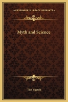 Myth and Science. An Essay 1508931151 Book Cover