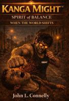 Kanga Might™: Spirit of Balance: When the World Shifts 1764397568 Book Cover