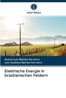 Elektrische Energie in brasilianischen Feldern 6202860839 Book Cover