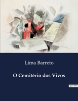 O Cemitério dos Vivos (Portuguese Edition) B0D8DW1RYK Book Cover