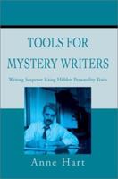 Tools for Mystery Writers: Writing Suspense Using Hidden Personality Traits 0595217478 Book Cover