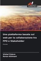 Una piattaforma basata sul web per la collaborazione tra FPO e Stakeholder (Italian Edition) 6209777147 Book Cover