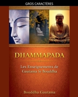 Dhammapada: Les Enseignements de Gautama le Bouddha (French Edition) B0D85MKZDN Book Cover