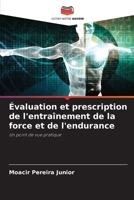 Évaluation et prescription de l'entraînement de la force et de l'endurance: Un point de vue pratique 6206334902 Book Cover