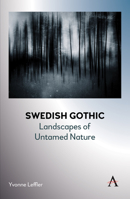 Swedish Gothic: Dark Forces, Creatures and the Wilderness 1839980338 Book Cover