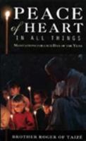 Peace of Heart in All Things: Meditations for Each Day of the Year 0006279821 Book Cover