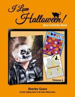 I Love Halloween! Boy's Activity Book 1988225280 Book Cover