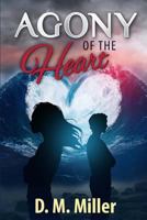 Agony of the Heart (Heart, #2) 1530559588 Book Cover