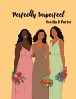 Perfectly Imperfect!: A Letter to Myself B08PJPQG65 Book Cover