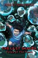 The Last Sakura: Tales of The Yuurii B0G6YWNS2B Book Cover