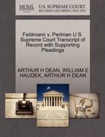 Feldmann v. Perlman U.S. Supreme Court Transcript of Record with Supporting Pleadings 1270412205 Book Cover