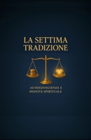 La Settima Tradizione di Alcolisti Anonimi: Autosufficienza e Dignità Spirituale (Le Dodici Tradizioni di Alcolisti Anonimi - Collana Completa) (Italian Edition) B0FKLC9CM6 Book Cover