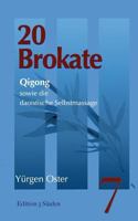 20 Brokate Qigong: sowie die daoistische Selbstmassage 3748140606 Book Cover