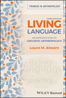 Living Language: An Introduction to Linguistic Anthropology 1405124415 Book Cover