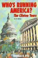 Who's Running America?: The Clinton Years 013123241X Book Cover