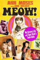 Meow! My Groovy Life with Tiger Beat's Teen Idols 0692898115 Book Cover