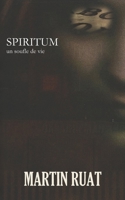 Spiritum: Un souffle de vie (Spiritualité Et Spiritisme) 295770742X Book Cover
