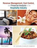 Revenue Management, Cost Control, and Financial Analysis in the Hospitality Industry 162661752X Book Cover