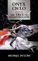 Onyx Cielo: The Tree of Transformation 1625103190 Book Cover