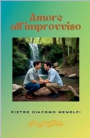 Amore All'improvviso (Italian Edition) B0F6GV6NKX Book Cover