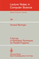 A Survey of Verification Techniques for Parallel Programs 3540152393 Book Cover