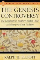 The "Genesis Controversy" and Continuity in Southern Baptist Chaos a Eulogy for a Great Tradition 0865544158 Book Cover