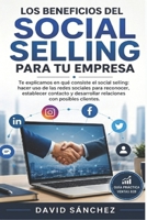 Los beneficios del social selling para tu empresa: Te explicamos en qué consiste el social selling (Spanish Edition) B0H58PCVXF Book Cover