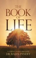 The Book of Life: A Journey of Self-Discovery 1945497564 Book Cover