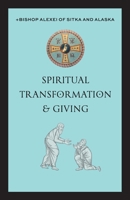 Spiritual Transformation & Giving 1955890439 Book Cover
