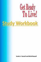 Get Ready To Live!: Study Workbook 1451568290 Book Cover