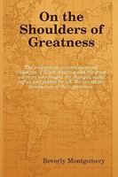 On the Shoulders of Greatness 0557040140 Book Cover