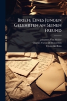 Briefe Eines Jungen Gelehrten an Seinen Freund (German Edition) 1023711001 Book Cover