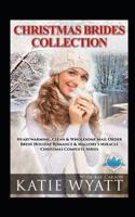 Christmas Brides Collection : 7 Book Heartwarming: Clean & Wholesome 1726829278 Book Cover