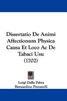 Dissertatio De Animi Affectionum Physica Causa Et Loco Ac De Tabaci Usu (1702) 1104734133 Book Cover