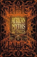 African Myths  Tales: Epic Tales 1787552888 Book Cover