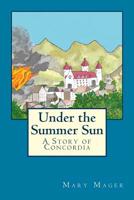 Under the Summer Sun 1548006130 Book Cover
